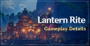 Gameplay-Latern-Rite-Genshin Impact 2023